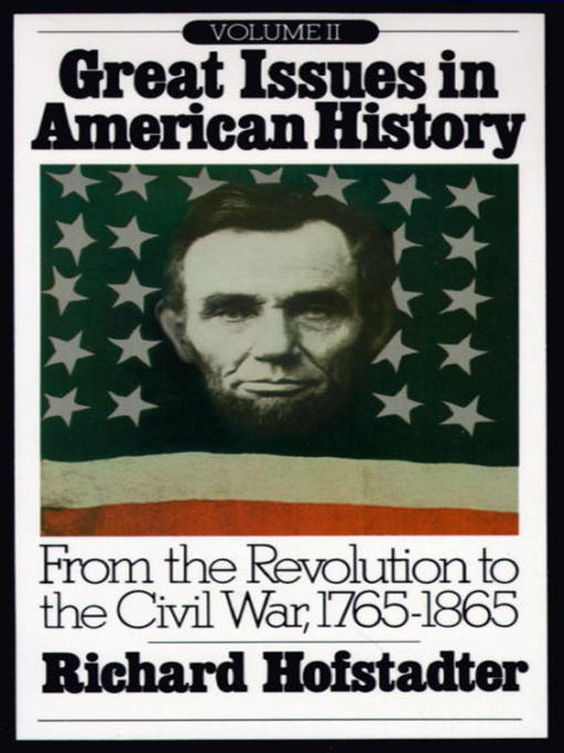 Title details for Great Issues in American History, Volume 2 by Richard Hofstadter - Available